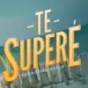 Te Superé