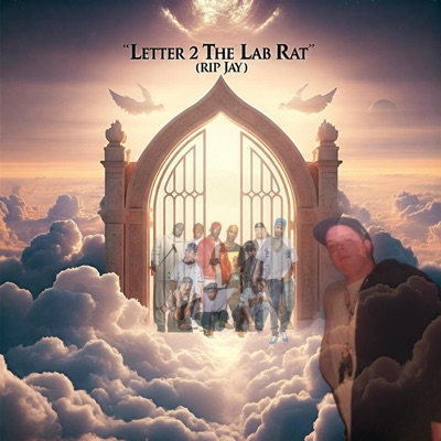 Letter 2 The Lab Rat (RIP Jay) - Single