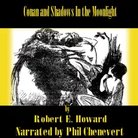 Conan and Shadows In the Moonlight (Unabridged)