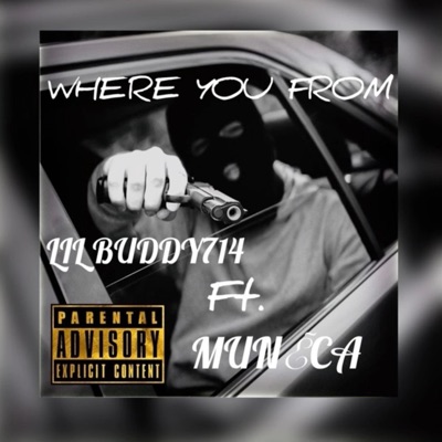 WHERE YOU FROM (feat. MUNECA) - Single