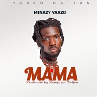 Mama - Single - Minazy Yaazo