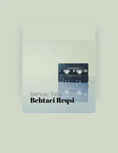 Behtac Talisを聴いたり、ミュージックビデオを鑑賞したり、経歴やツアー日程などを確認したりしましょう！