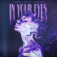 In Your Eyes - Single - VOWED, Boeuv & Madishu