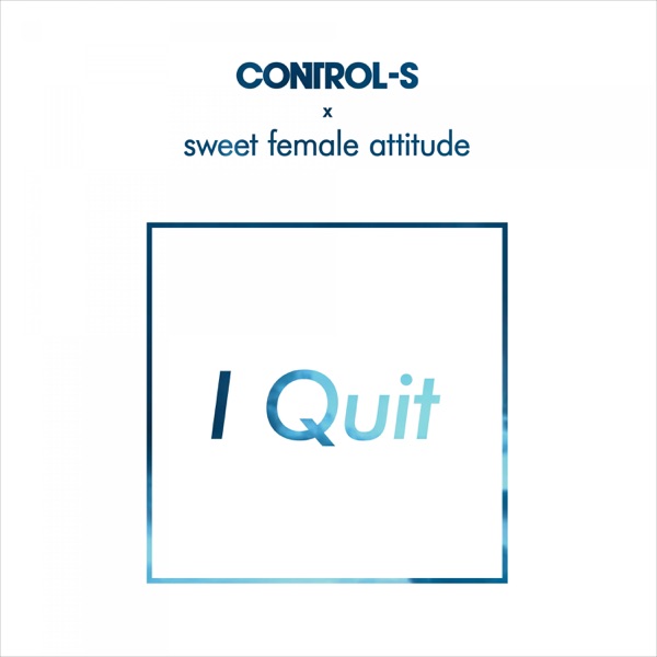 I Quit - Single