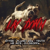 Lay Down (feat. Planet Asia, Truth303, Mr. Nice & DJ Droppa) - Single - Eyvre