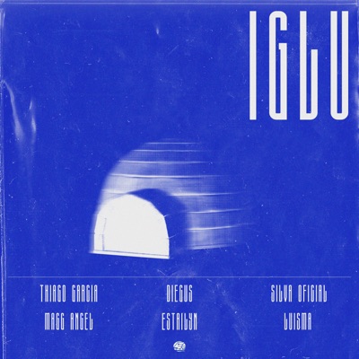 Iglú (feat. Estailyn, Luisma & Magg Angel) - Single