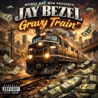 Gravy Train - Single - Jay Bezel
