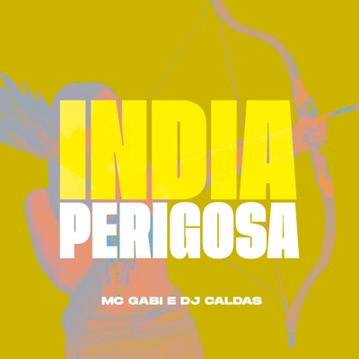 India Perigosa - Single