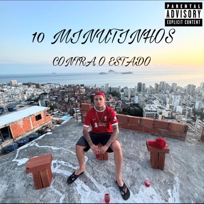 10 Minutinhos Contra o Estado 2025 (feat. Mc JD do Rasta & MC 2D DO CORTE) - EP