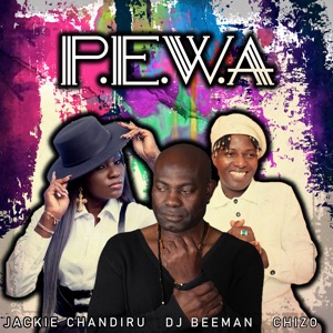 P.E.W.A (feat. Jackie Chandiru, Chizo & Dj Wonder Boy) [Radio Edit]