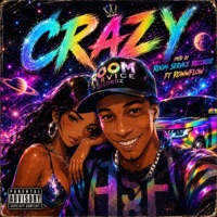 CRAZY - Single - Rowwflow