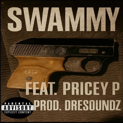 Swammy (feat. Dre Soundz) - Single