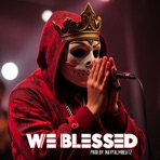 WE BLESSED - Single