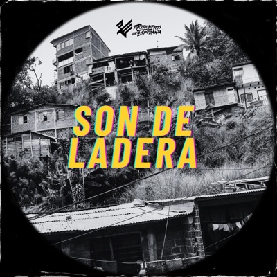 Son de Ladera (feat. Viko RM, JS, Colunger, Arias Rap, Yiigii Clack, James Muñoz, El Fares, Mandy Flow, Fania, Yeled son Dan, Lewis & El Cairos) - Single