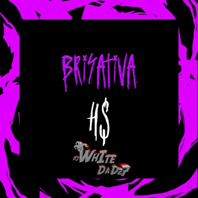 Brisativa Hs (feat. MC PH77) - Single