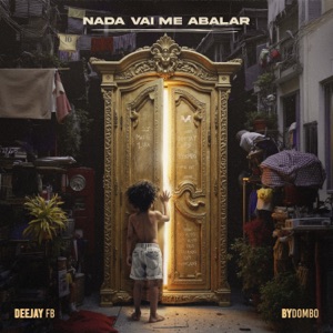 Nada Vai Me Abalar (feat. Bydombo)