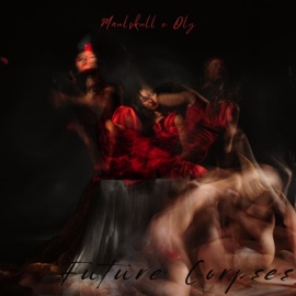 Future Corpses Maulskull