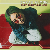 That Christlike Life (feat. Zarae Almon)