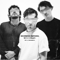 BECOMING NOTHING. - Saint Slumber