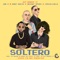 Soltero (feat. Jon Z & Baby Rasta) - Bryant Myers, Cosculluela & Boy Wonder CF lyrics