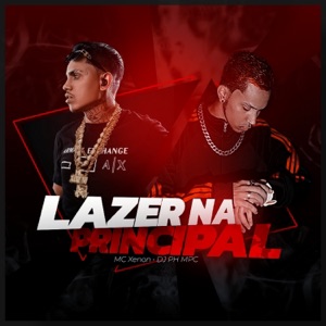 Lazer Na Principal (feat. MC Xenon)