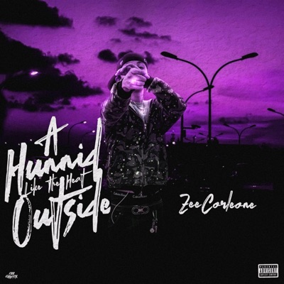 A Hunnid Like The Heat Outside (Chopped and Screwed) - Single