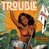 Len "Boogsie" Sharpe, Freetown Collective & XplicitMevon - Trouble