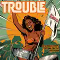 Trouble