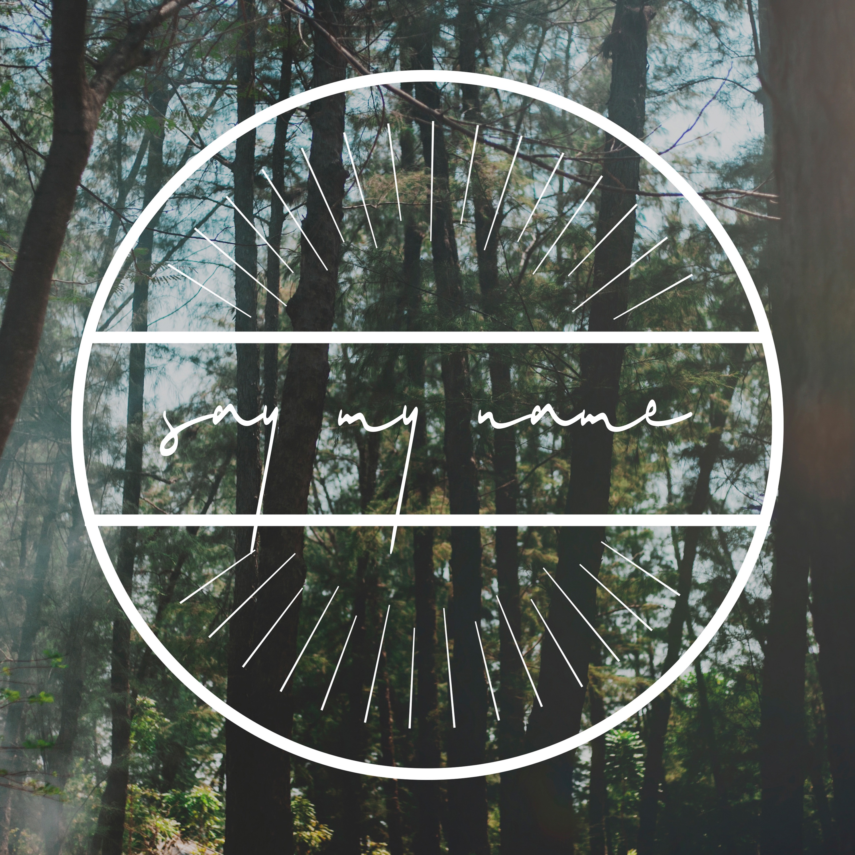 Say My Name - Single