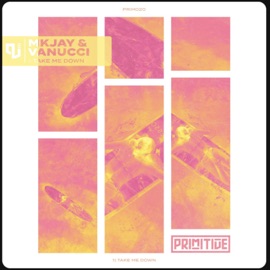 Take Me Down MKJAY & Vanucci