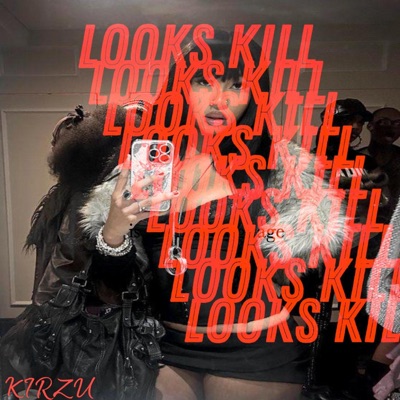 Kirzu - Looks Kill