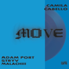 Adam Port, Stryv & Camila Cabello - Move (feat. Keinemusik, Malachiii & Orso) artwork