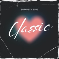 Classic - Single - BURUKLYN BOYZ