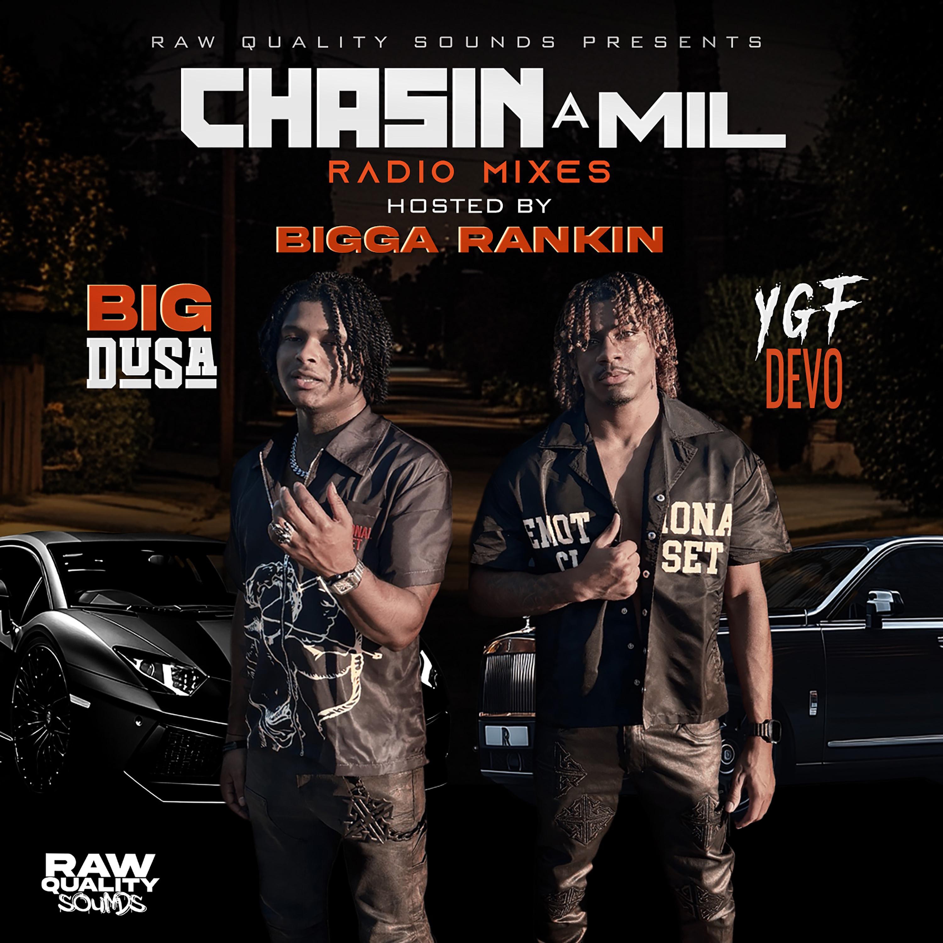 Chasin A Mil Radio Mixes Hosted by Bigga Rankin (Radio Edit)