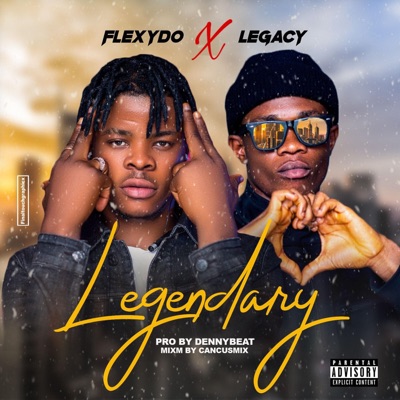 Legendary (feat. Flexydo) - Single