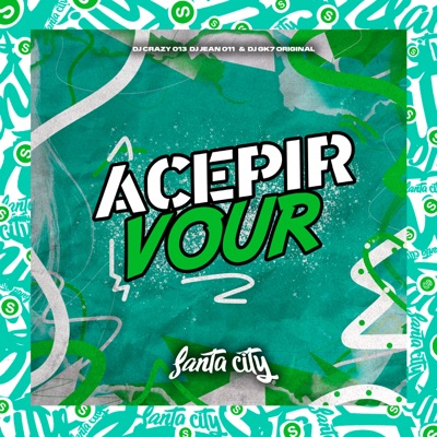 Acepir Vour (feat. MC BM OFICIAL & Mc Russinho) - Single