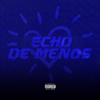 Echo de menos (feat. 98ninetynine) - Single