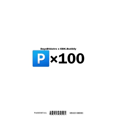 Keep it a 100 (feat. Dayzb4Astro) - Single