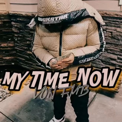 Von FMB My Time Now - Single