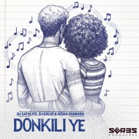 Donkili Ye (feat. Seres Producoes) - Single - DJ Satelite, Dj Galio & Aïsha Diawara