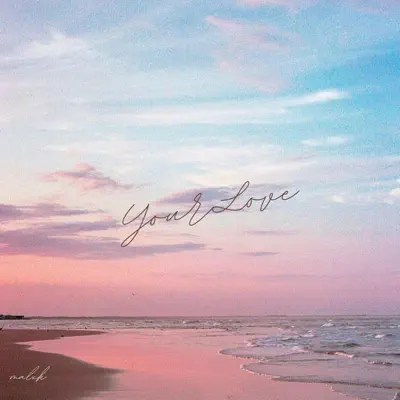 Listen to Your Love - EP by Malxk
