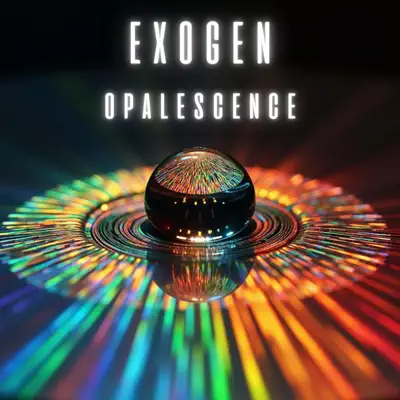 Listen to Opalescence by Exogen