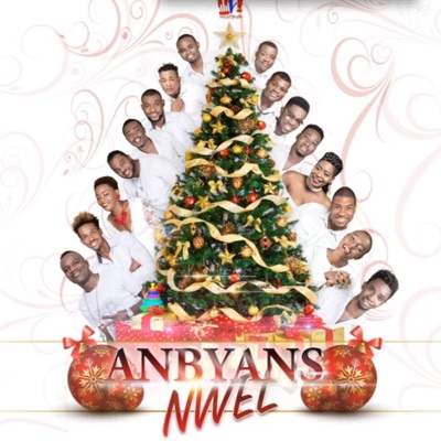 Anbyans Nwel (feat. Rayy Raymond, Ekip, Jeff Prosper, KJ Light, MCX, Printemps Erickson, Bel Melody, Jimmy Olivier, Gandy, THAMAR, Olicase, Farah Joseph, Beby Joe & Evens Kekal) - Single