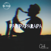 Chill & Groove - Paripaparapa (feat. O Alan) artwork