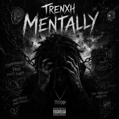Trenxh Mentally - EP