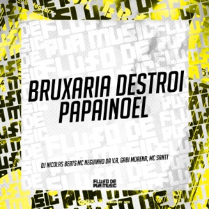 Bruxaria Destroi Papainoel