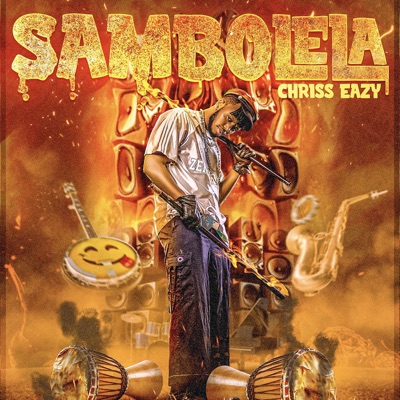 Sambolela - Chriss Eazy