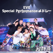 EVE Special Performance Medley