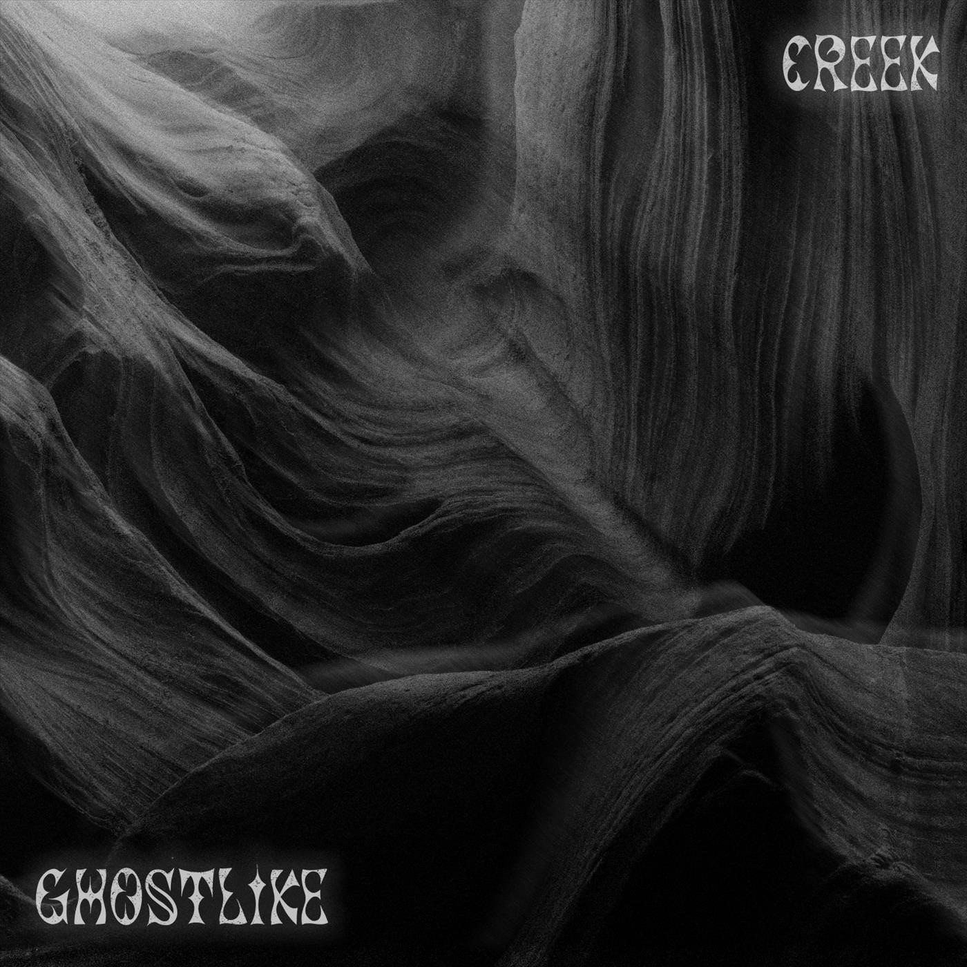 Creek // Ghostlike - EP