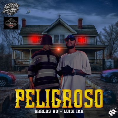 Peligroso (feat. Luisi Ink) - Single